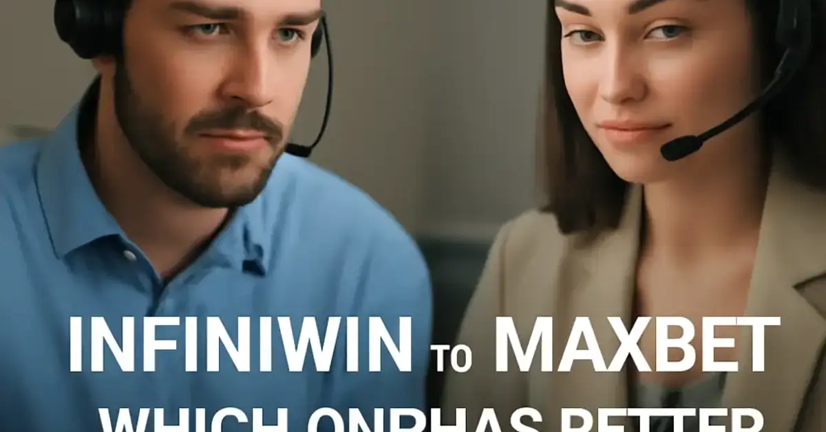 Infiniwin VS MAXBET Which One Has Better Customer Support